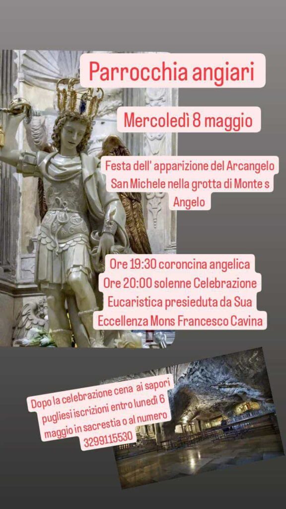 Parrocchia angiari  Mercoledì 8 maggio  Festa dell'apparizione del Arcangelo  San Michele nella grotta di Monte s Angelo