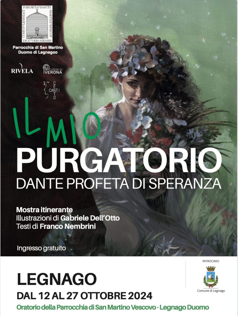 IL MIO PURGATORIO Dante profeta di speranza - Sabato 12 ottobre alle ore 20.45 in Duomo di Legnago