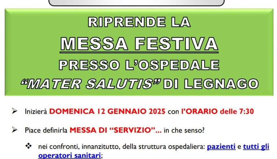 RIPRENDE LA MESSA FESTIVA PRESSO L’OSPEDALE “MATER SALUTIS” DI LEGNAGO